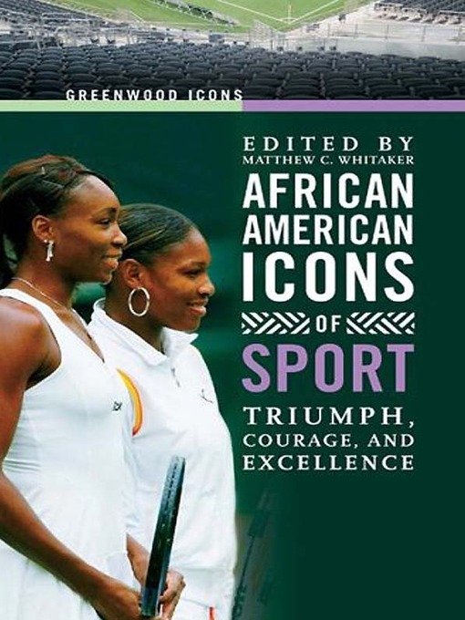 Title details for African American Icons of Sport by Matthew C. Whitaker - Available